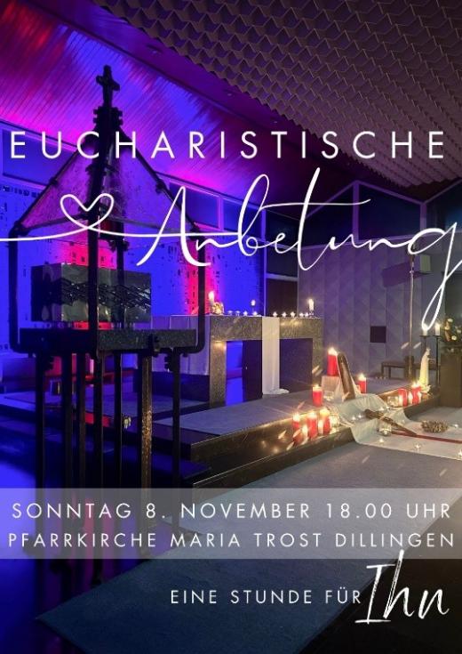 Eucharistische Anbetung 08. November 2026